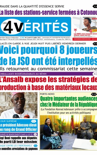 actualité bénin, les 4 vérités du lundi 3 juillet 2023